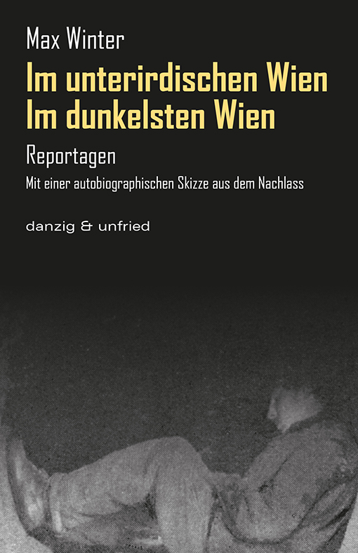 Im dunkelsten Wien / Im unterirdischen Wien (E-Book)