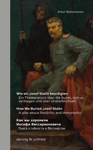 Wie wir Josef Stalin beerdigten
